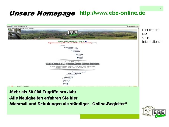 Unsere Homepage http: //www. ebe-online. de 4 Hier finden Sie viele Informationen -Mehr als Unsere Homepage http: //www. ebe-online. de 4 Hier finden Sie viele Informationen -Mehr als