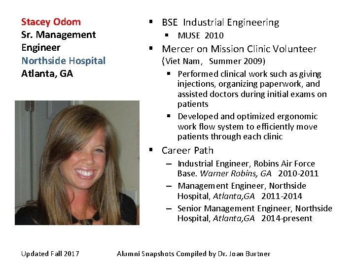Stacey Odom Sr. Management Engineer Northside Hospital Atlanta, GA § BSE Industrial Engineering §