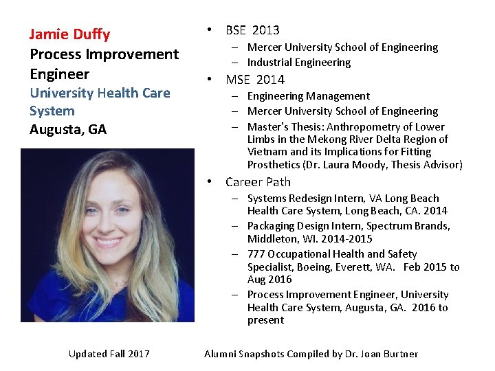 Jamie Duffy Process Improvement Engineer University Health Care System Augusta, GA • BSE 2013