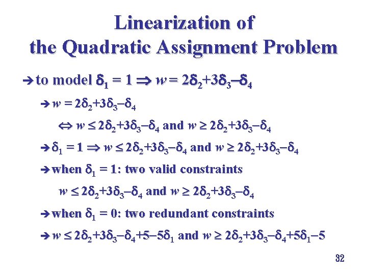 Linearization of the Quadratic Assignment Problem è to model 1 = 1 w =