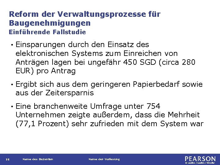 Reform der Verwaltungsprozesse für Baugenehmigungen Einführende Fallstudie 10 • Einsparungen durch den Einsatz des