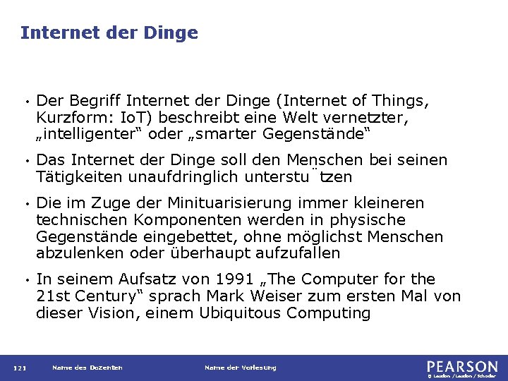 Internet der Dinge • Der Begriff Internet der Dinge (Internet of Things, Kurzform: Io.