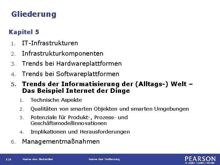 Gliederung Kapitel 5 1. IT-Infrastrukturen 2. Infrastrukturkomponenten 3. Trends bei Hardwareplattformen 4. Trends bei