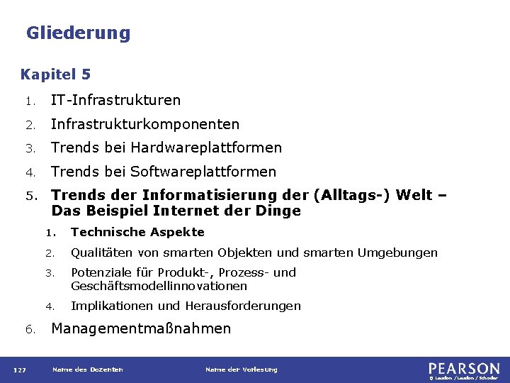 Gliederung Kapitel 5 1. IT-Infrastrukturen 2. Infrastrukturkomponenten 3. Trends bei Hardwareplattformen 4. Trends bei