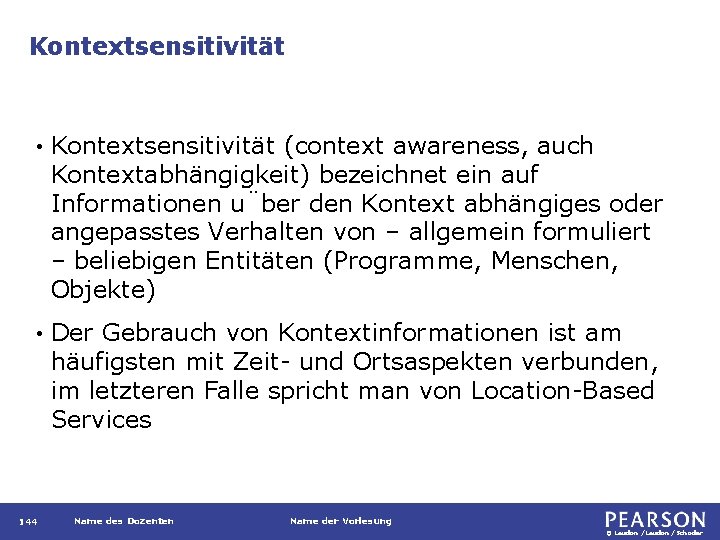 Kontextsensitivität • Kontextsensitivität (context awareness, auch Kontextabhängigkeit) bezeichnet ein auf Informationen u ber den