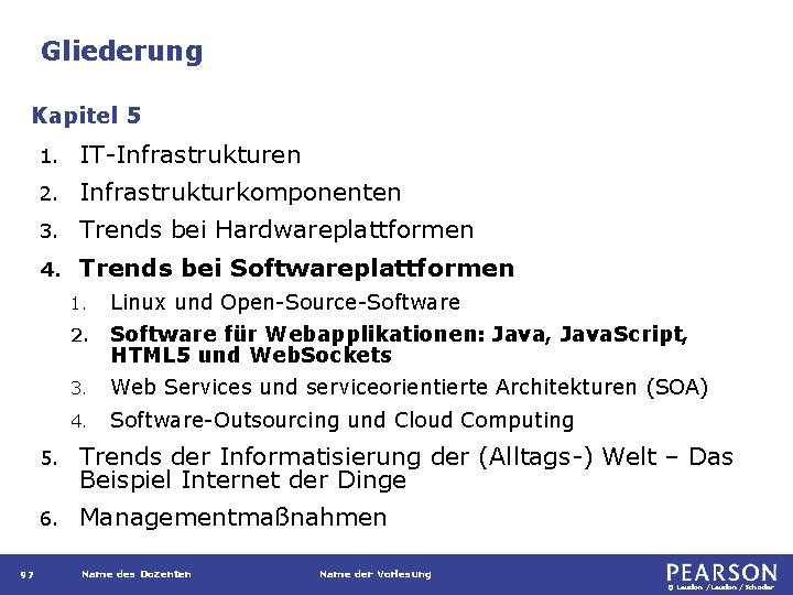 Gliederung Kapitel 5 97 1. IT-Infrastrukturen 2. Infrastrukturkomponenten 3. Trends bei Hardwareplattformen 4. Trends