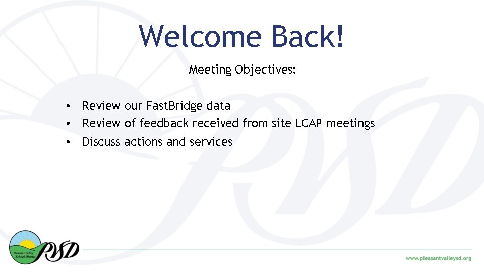Welcome Back! Meeting Objectives: • Review our Fast. Bridge data • Review of feedback