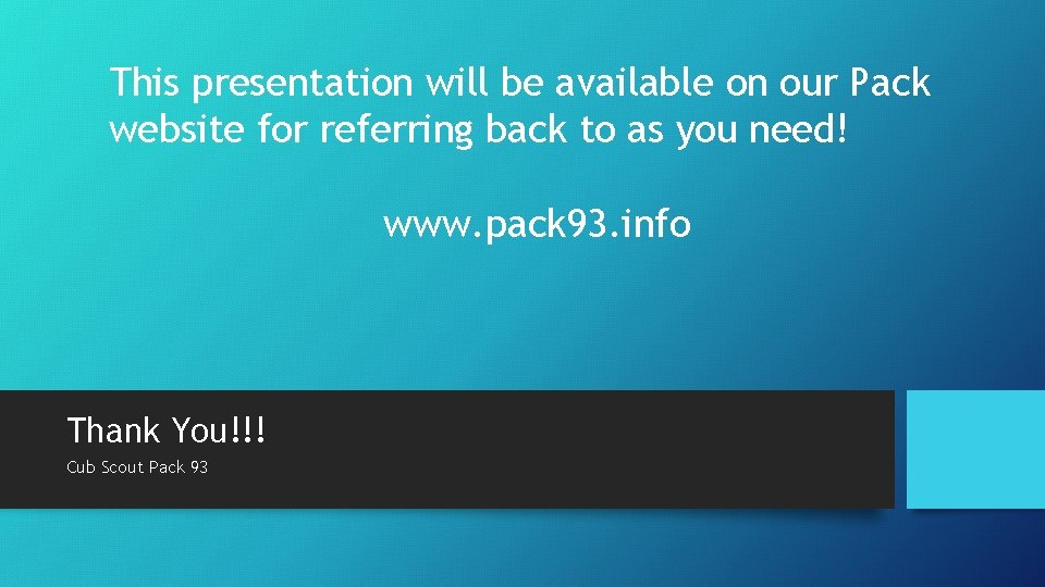 This presentation will be available on our Pack website for referring back to as