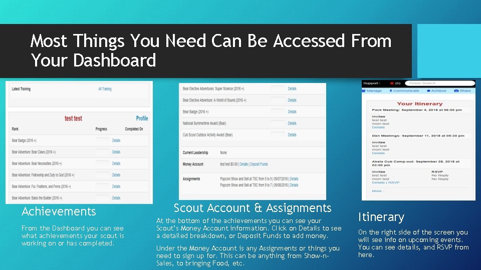 Most Things You Need Can Be Accessed From Your Dashboard Achievements From the Dashboard