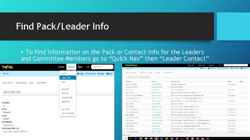 Find Pack/Leader Info • To find information on the Pack or Contact Info for