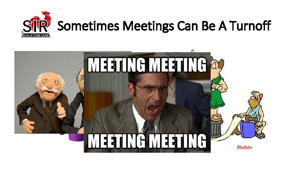 Bad Sometimes Meetings Can Be A Turnoff 
