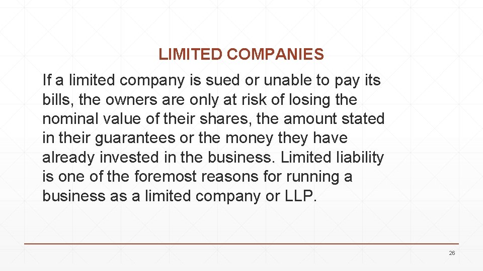 LIMITED COMPANIES If a limited company is sued or unable to pay its bills,