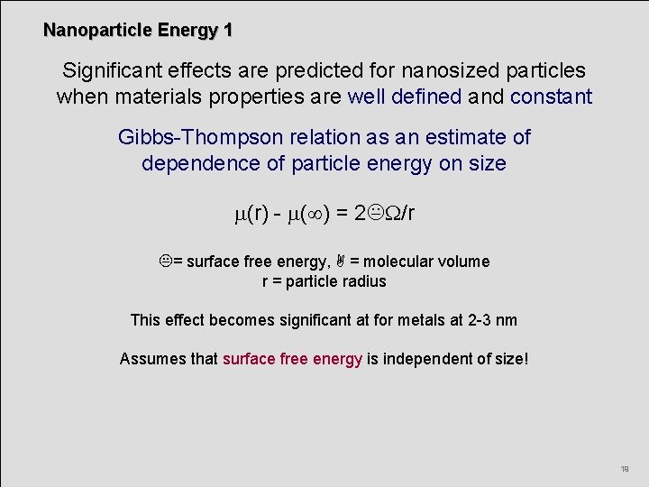 Nanoparticle Energy 1 Significant effects are predicted for nanosized particles when materials properties are