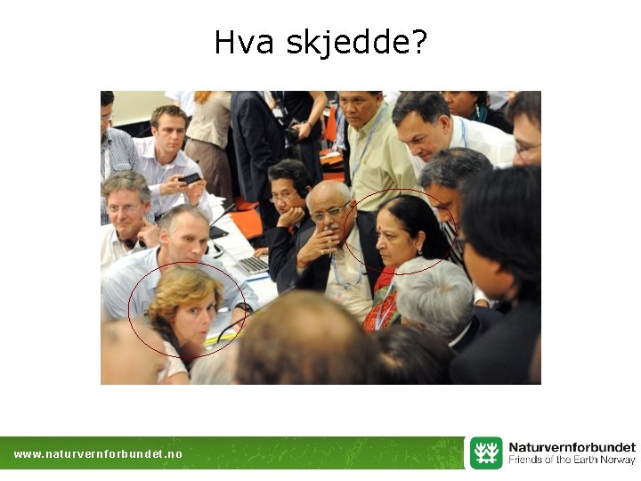 Hva skjedde? www. naturvernforbundet. no 