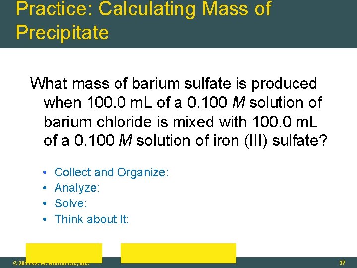 Practice: Calculating Mass of Precipitate What mass of barium sulfate is produced when 100.