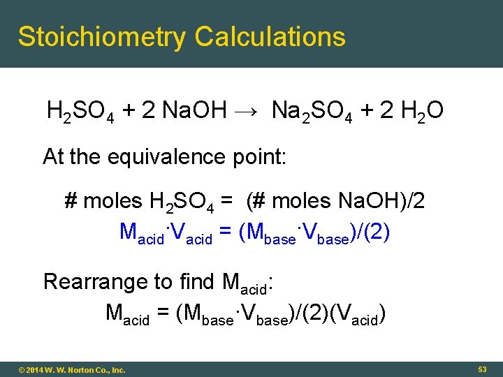 Stoichiometry Calculations H 2 SO 4 + 2 Na. OH → Na 2 SO