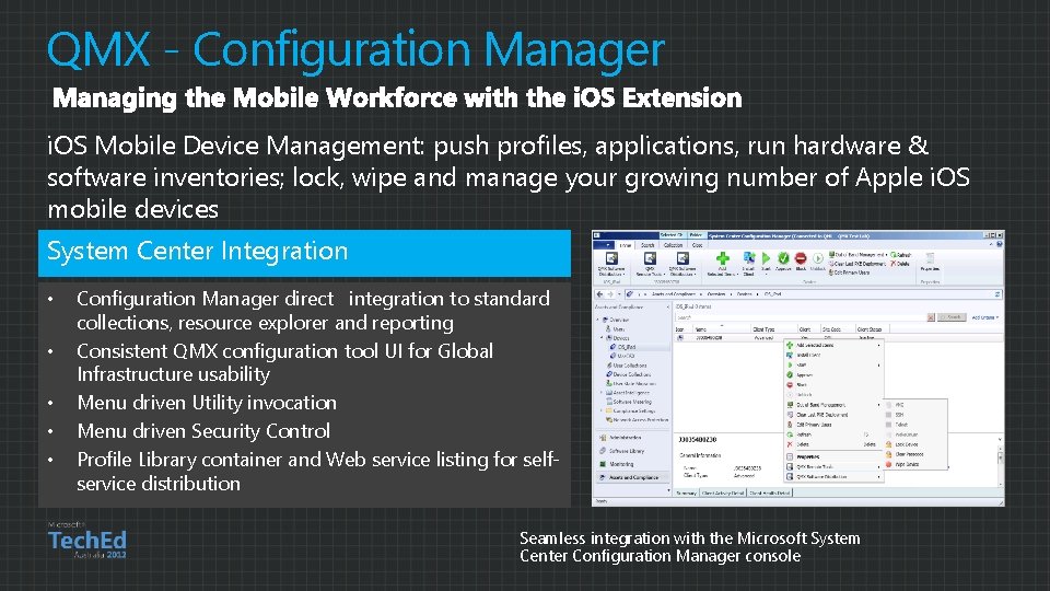 QMX - Configuration Manager i. OS Mobile Device Management: push profiles, applications, run hardware