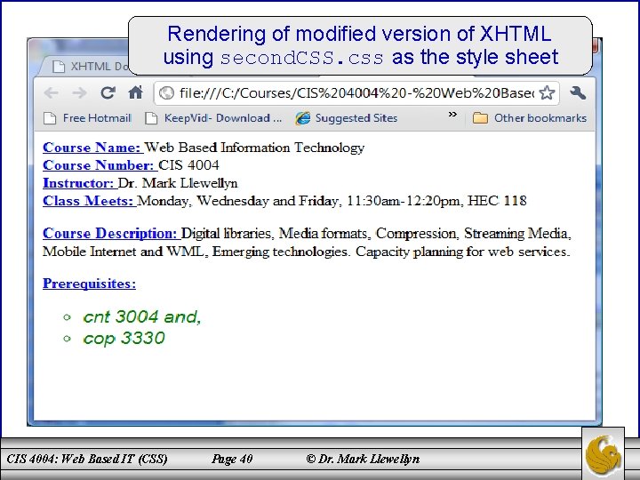 Rendering of modified version of XHTML using second. CSS. css as the style sheet