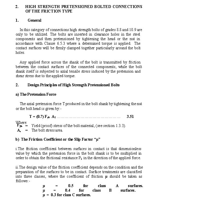 2. 1. HIGH STRENGTH PRETENSIONED BOLTED CONNECTIONS OF THE FRICTION TYPE General In this