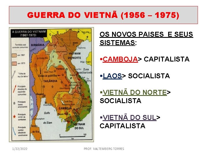 GUERRA DO VIETNÃ (1956 – 1975) OS NOVOS PAISES E SEUS SISTEMAS: §CAMBOJA> CAPITALISTA