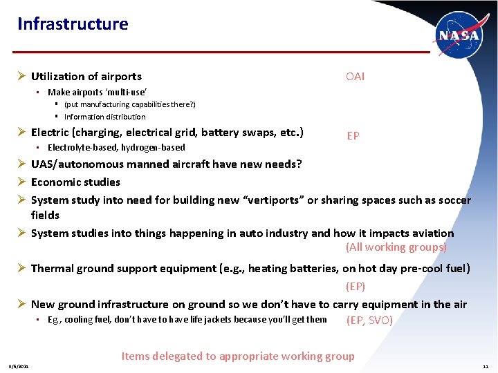 Infrastructure Ø Utilization of airports OAI • Make airports ‘multi-use’ § (put manufacturing capabilities