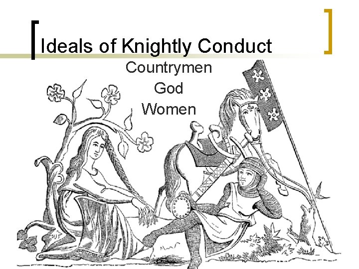 Ideals of Knightly Conduct Countrymen God Women 