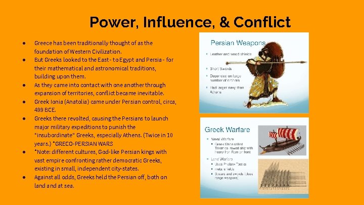 Power, Influence, & Conflict ● ● ● ● Greece has been traditionally thought of