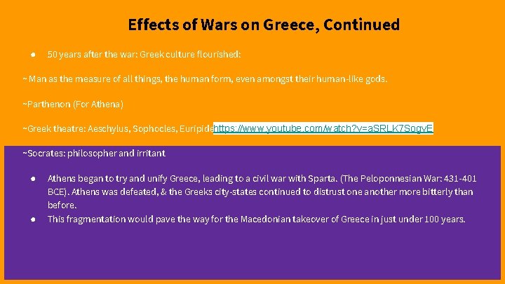 Effects of Wars on Greece, Continued ● 50 years after the war: Greek culture