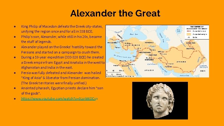 Alexander the Great ● ● ● ● King Philip of Macedon defeats the Greek