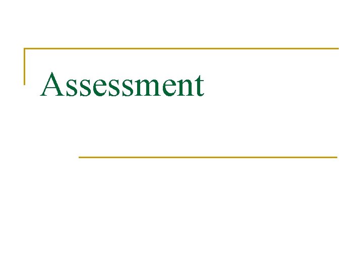 Assessment 