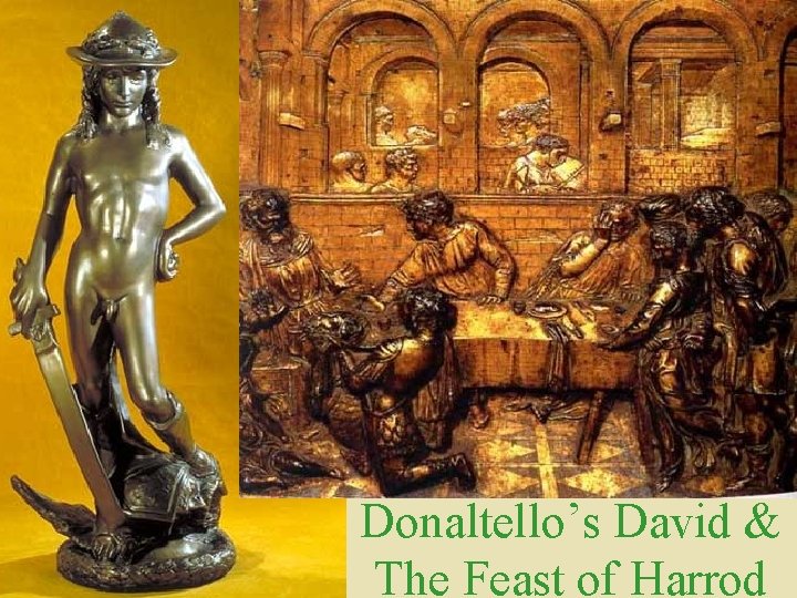 Donaltello’s David & The Feast of Harrod 