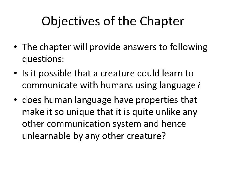 Objectives of the Chapter • The chapter will provide answers to following questions: •