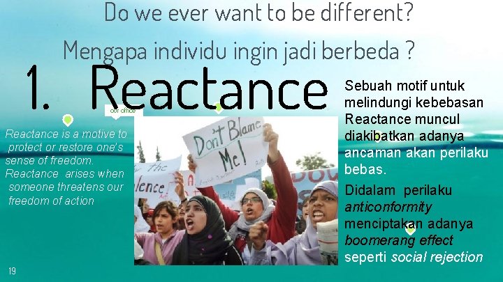 Do we ever want to be different? Mengapa individu ingin jadi berbeda ? 1.