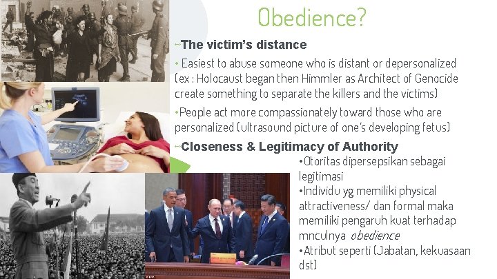 Obedience? ⊷The victim’s distance • Easiest to abuse someone who is distant or depersonalized