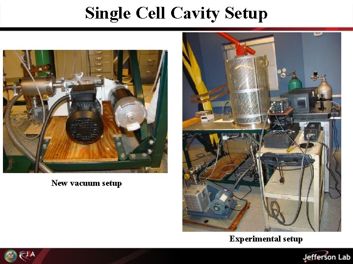 Single Cell Cavity Setup New vacuum setup Experimental setup 