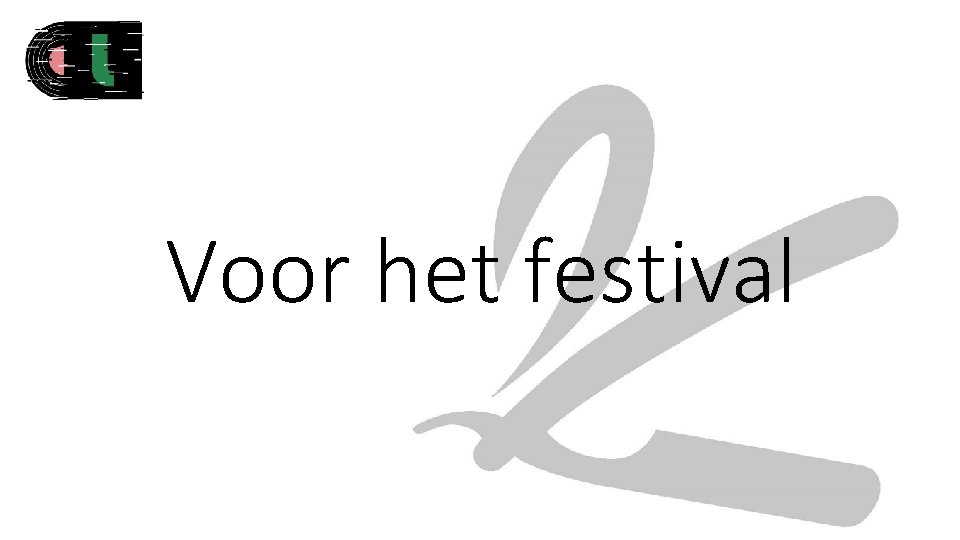 Voor het festival 