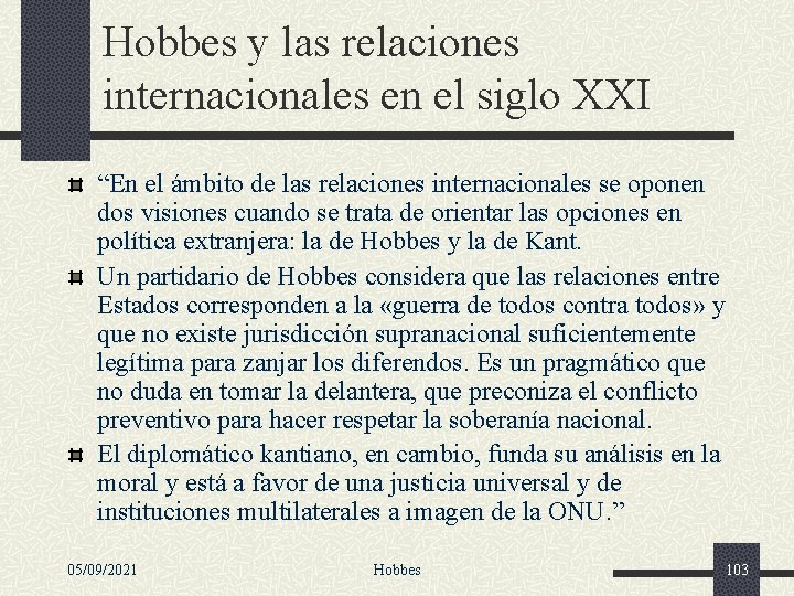 Hobbes y las relaciones internacionales en el siglo XXI “En el ámbito de las