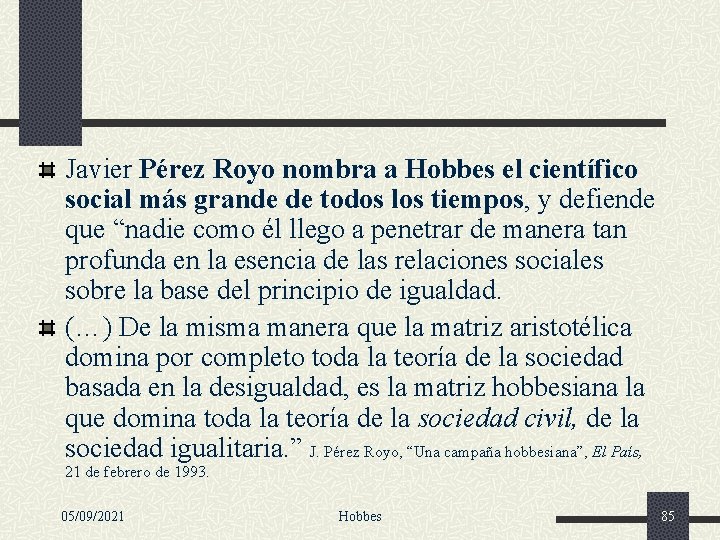 Javier Pérez Royo nombra a Hobbes el científico social más grande de todos los