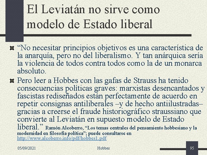 El Leviatán no sirve como modelo de Estado liberal “No necesitar principios objetivos es