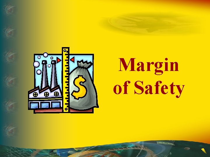 Margin of Safety 