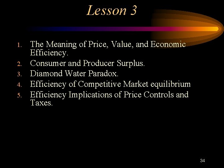 Lesson 3 1. 2. 3. 4. 5. The Meaning of Price, Value, and Economic