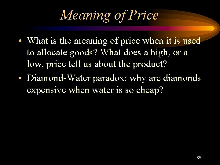 Meaning of Price • What is the meaning of price when it is used