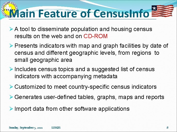 Main Feature of Census. Info Ø A tool to disseminate population and housing census