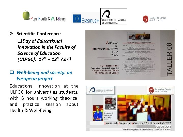 Ø Scientific Conference q. Day of Educational Innovation in the Faculty of Science of