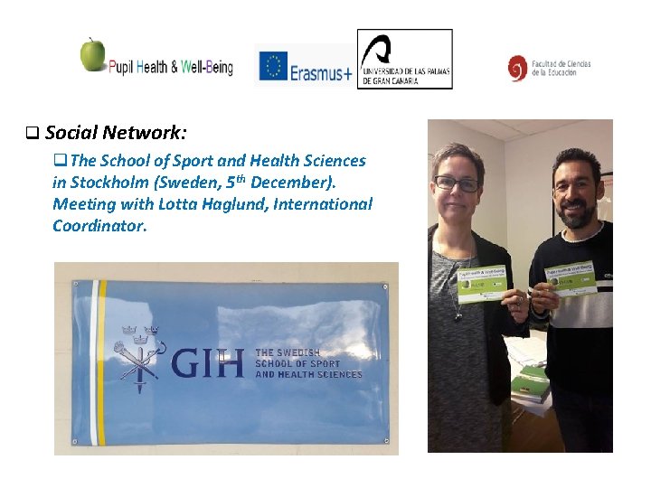 q Social Network: q. The School of Sport and Health Sciences in Stockholm (Sweden,