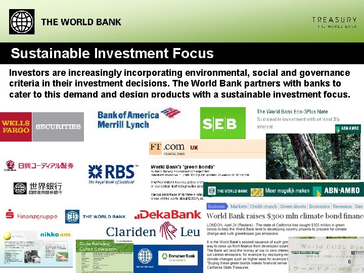 Sustainable Investment Focus Investors are increasingly incorporating environmental, social and governance criteria in their