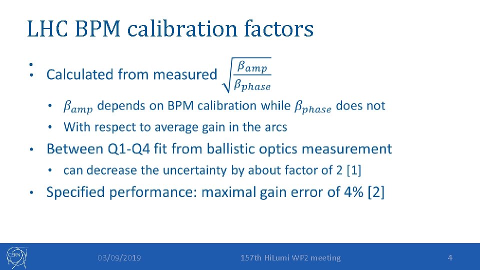 LHC BPM calibration factors • 03/09/2019 157 th Hi. Lumi WP 2 meeting 4