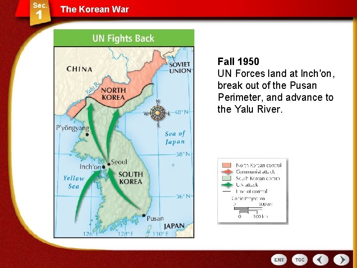 The Korean War Fall 1950 UN Forces land at Inch′on, break out of the