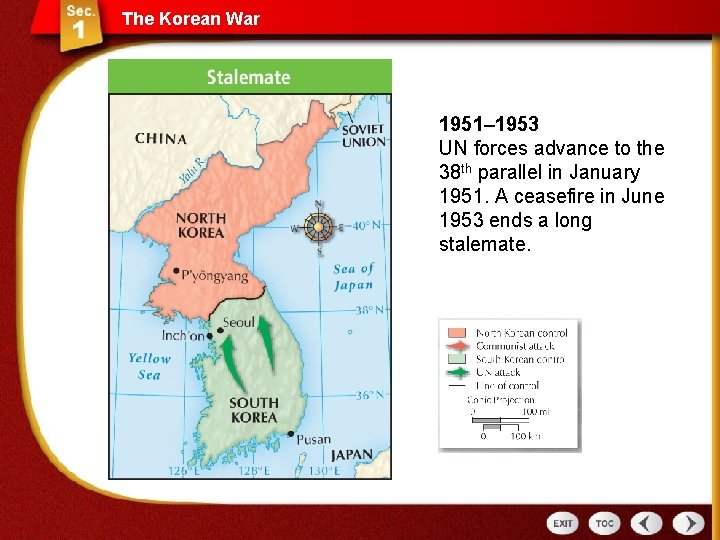 The Korean War 1951– 1953 UN forces advance to the 38 th parallel in