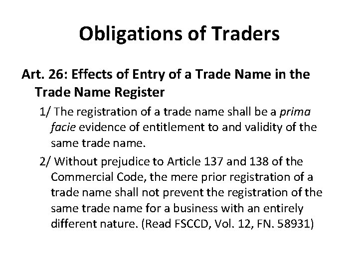 Obligations of Traders Art. 26: Effects of Entry of a Trade Name in the